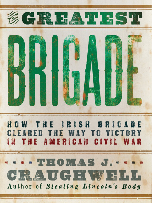 Title details for The Greatest Brigade by Thomas J. Craughwell - Available